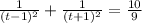 \frac{1}{(t-1) ^{2} }+ \frac{1}{(t+1) ^{2} }= \frac{10}{9}