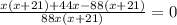 \frac{x(x+21)+44x-88(x+21)}{88x(x+21)} = 0