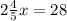 2 \frac{4}{5} x = 28