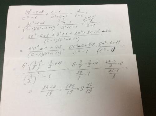 Разобраться: 3c^2-c+8/c^3-1 + c-1/c^2+c+1 - 2/1-c при с=1.1/2 ответ: 9.13/19 никак не могу понять ка