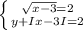 \left \{ {{ \sqrt{x-3} =2} \atop {y+Ix-3I=2}} \right.