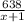 \frac{638}{x+1}