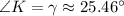 \angle K = \gamma \approx 25.46^{\circ}