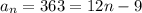 a_{n}=363=12n-9