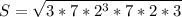 S= \sqrt{3*7*2^3*7*2*3}