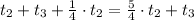 t_2+t_3+ \frac{1}{4} \cdot t_2= \frac{5}{4} \cdot t_2+t_3