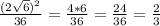 \frac{(2 \sqrt{6} )^{2} }{36}= \frac{4*6}{36}= \frac{24}{36} = \frac{2}{3}