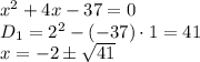 x^2+4x-37=0 \\\ D_1=2^2-(-37)\cdot1=41 \\\ x= -2\pm \sqrt{41}