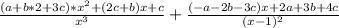 \frac{(a+b*2+3c)*x^2+(2c+b)x+c}{x^3} + \frac{ (-a-2b-3c)x+2a+3b+4c}{(x-1)^2}