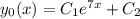 y_0(x) = C_1e^{7x} + C_2