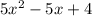 5x^2-5x+4