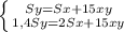 \left \{ {{Sy=Sx+15xy} \atop {1,4Sy=2Sx+15xy}} \right.