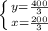 \left \{ {{y= \frac{400}{3} } \atop {x= \frac{200}{3} }} \right.