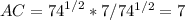 AC= {74}^{1/2} * 7/ {74^{1/2}=7