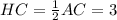 HC= \frac{1}{2} AC = 3