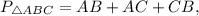 P_{\triangle ABC}=AB+AC+CB,