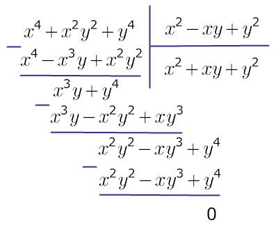 X^4+x^2y^2+y^4/x^2-xy+y^2 решить, надо уголком