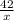 \frac{42}{x}