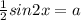 \frac{1}{2}sin2x= a