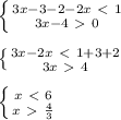 \left \{ {{3x-3-2-2x\ \textless \ 1 } \atop {3x-4\ \textgreater \ 0}} \right. \\ \\ \left \{ {{3x-2x\ \textless \ 1+3+2 } \atop {3x\ \textgreater \ 4}} \right. \\ \\ \left \{ {{x\ \textless \ 6} \atop {x\ \textgreater \ \frac{4}{3} }} \right.