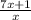 \frac{7x+1}{x}