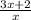 \frac{3x+2}{x}