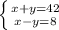 \left \{ {{x+y=42} \atop {x-y=8}} \right. \\ &#10;