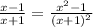 \frac{x-1}{x+1} = \frac{x^2-1}{(x+1)^2}