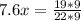 7.6x= \frac{19*9}{22*9}