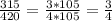 \frac{315}{420} = \frac{3 * 105}{4 * 105} = \frac{3}{4}