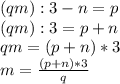 (qm):3-n=p \\ (qm):3=p+n \\ qm=(p+n)*3 \\ m= \frac{(p+n)*3}{q}