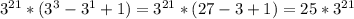 3^{21}*( 3^{3}- 3^{1}+1)= 3^{21}*(27-3+1)=25* 3^{21}