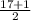 \frac{17+1}{2}