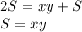 2S=xy+S \\ S=xy