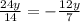 \frac{24y}{14} = -\frac{12y}{7}