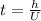 t= \frac{h}{U}