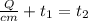 \frac{Q}{cm} + t_{1} = t_{2}