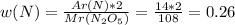 w(N) = \frac{Ar(N) * 2}{Mr(N_2O_5)} = \frac{14 * 2}{108} = 0.26