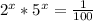 2^{x}* 5^{x}= \frac{1}{100}