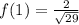 f(1)= \frac{2}{\sqrt{29}}