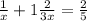 \frac{1}{x} +1 \frac{2}{3x} = \frac{2}{5}