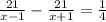 \frac{21}{x-1} - \frac{21}{x+1}= \frac{1}{4}