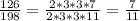 \frac{126}{198} = \frac{2*3*3*7}{2*3*3*11}= \frac{7}{11}