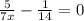 \frac{5}{7x}- \frac{1}{14} =0