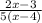 \frac{2x-3}{5(x-4)}