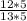 \frac{12 * 5}{13 * 5}