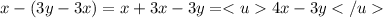 x-(3y-3x)=x+3x-3y=4x-3y