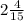 2 \frac{4}{15}