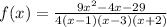 f(x)=\frac{9x^2-4x-29}{4(x-1)(x-3)(x+2)}