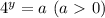 4^y=a\,\,(a\ \textgreater \ 0)